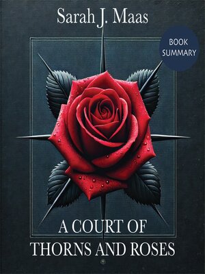 cover image of A Court of Thorns and Roses